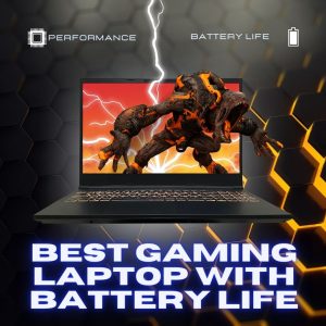 Best Gaming Laptop With Battery Life